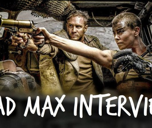 Mad Max: Fury Road, Interview with Tom Hardy Mad Max NewsWatch
